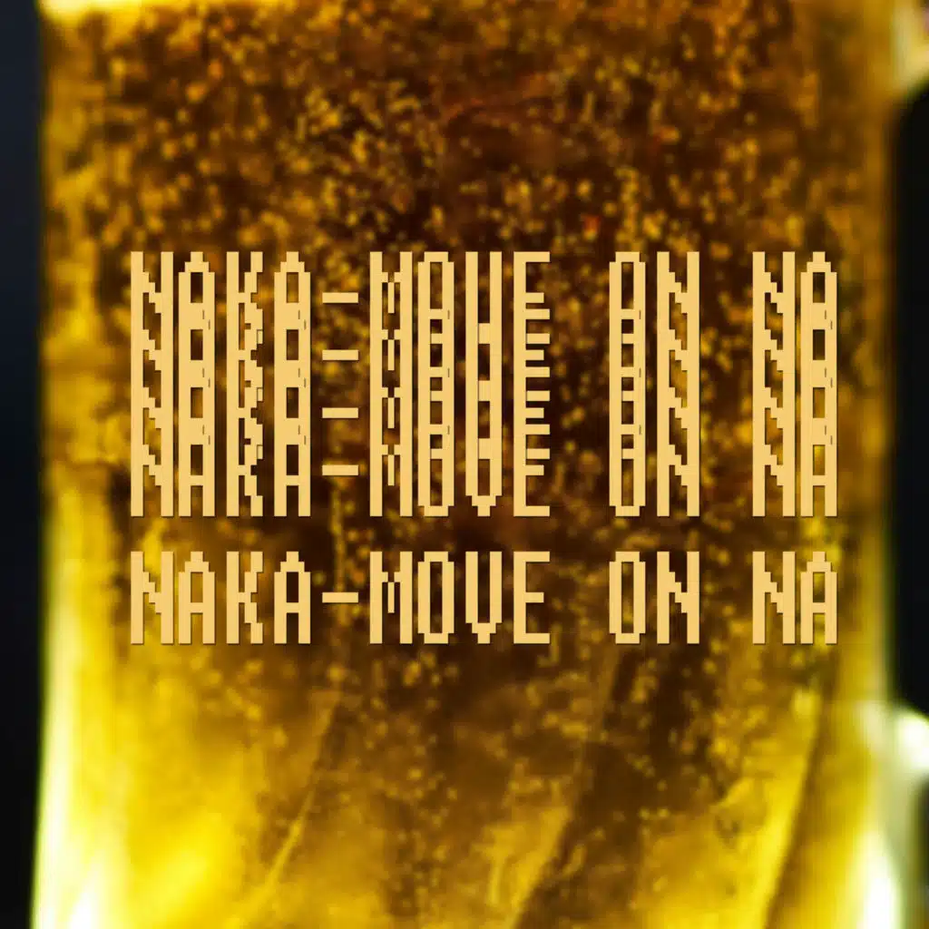 Naka-Move On Na