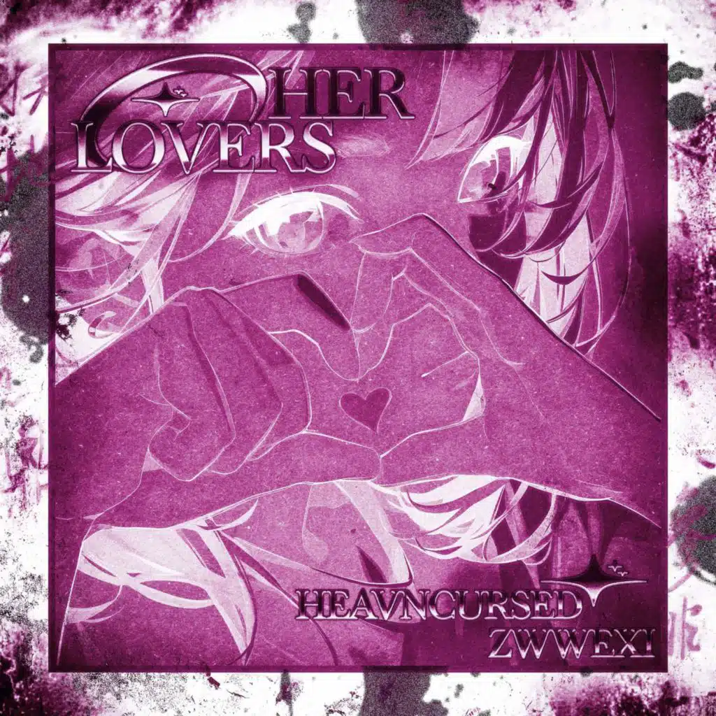 HER LOVERS Sped Up