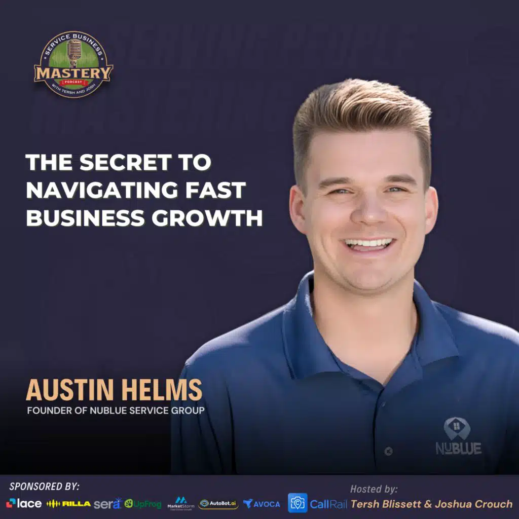 Home Service Expansion Tips for Building a Multi-Location Company with Austin Helms