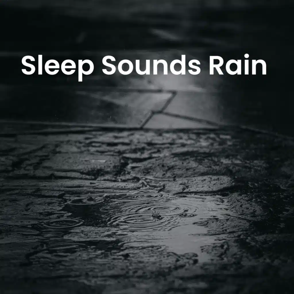 Sleep Sounds Rain