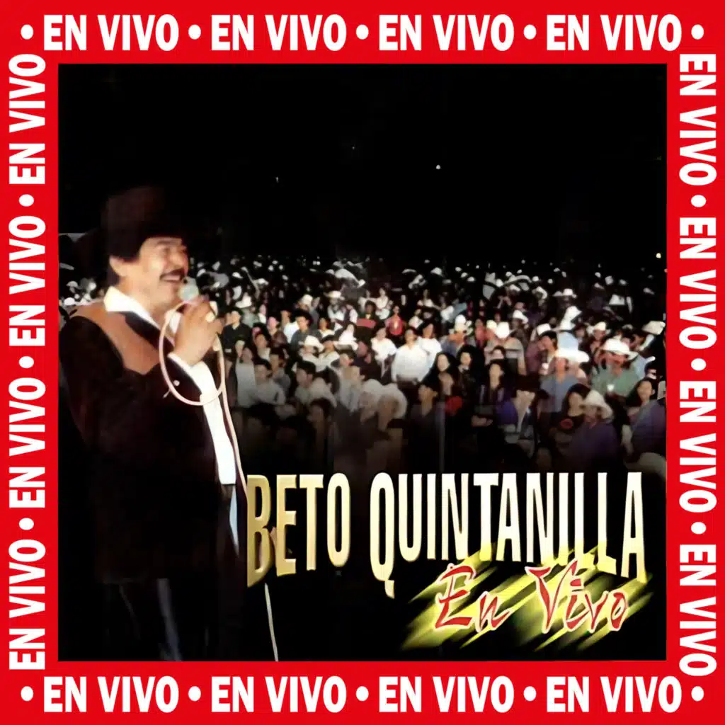 Beto Quintanilla en Vivo