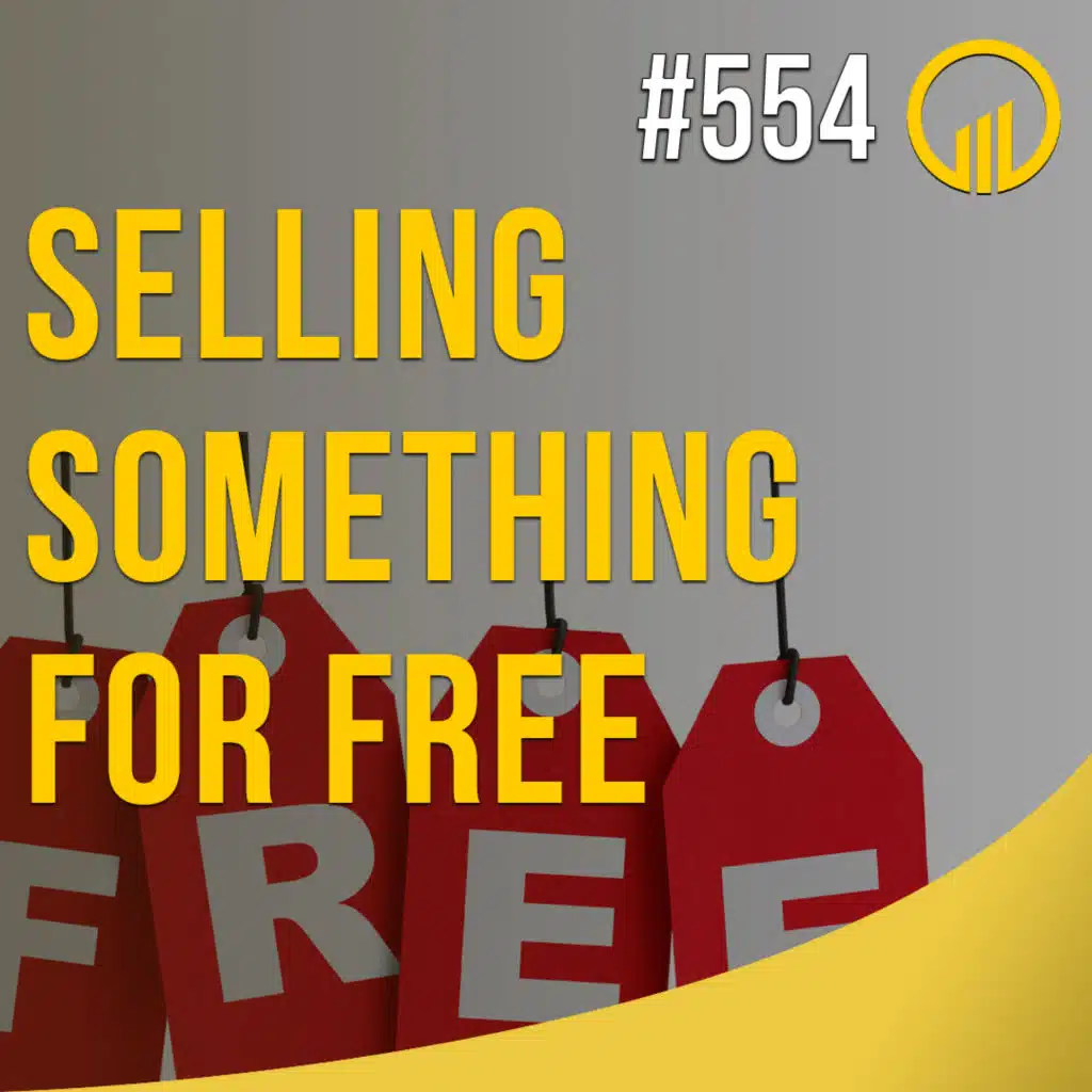Selling Something For Free - Sales Influence Podcast - SIP 554