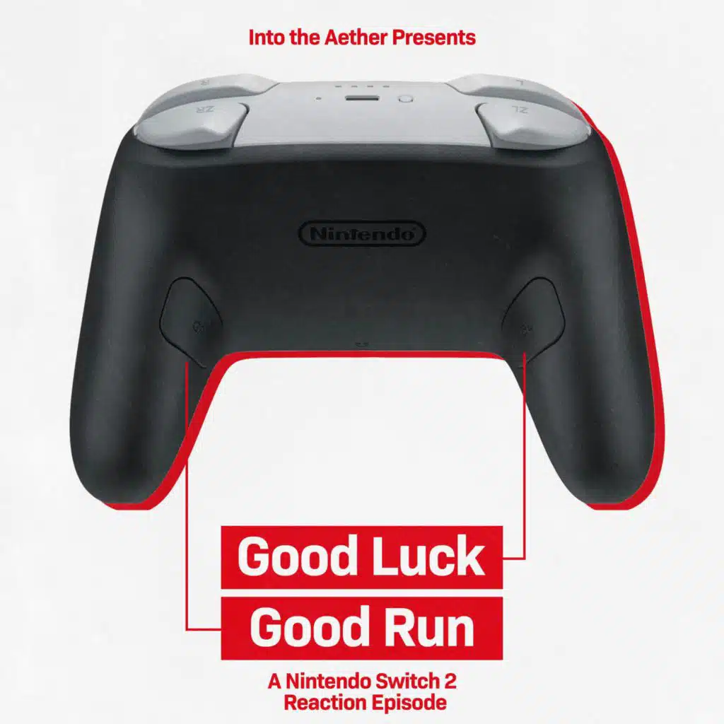 Good Luck, Good Run: A Nintendo Switch 2 Reaction Episode