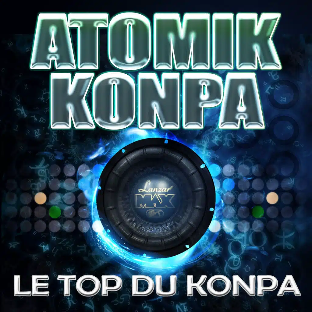 Atomik Konpa (Le top du Konpa)