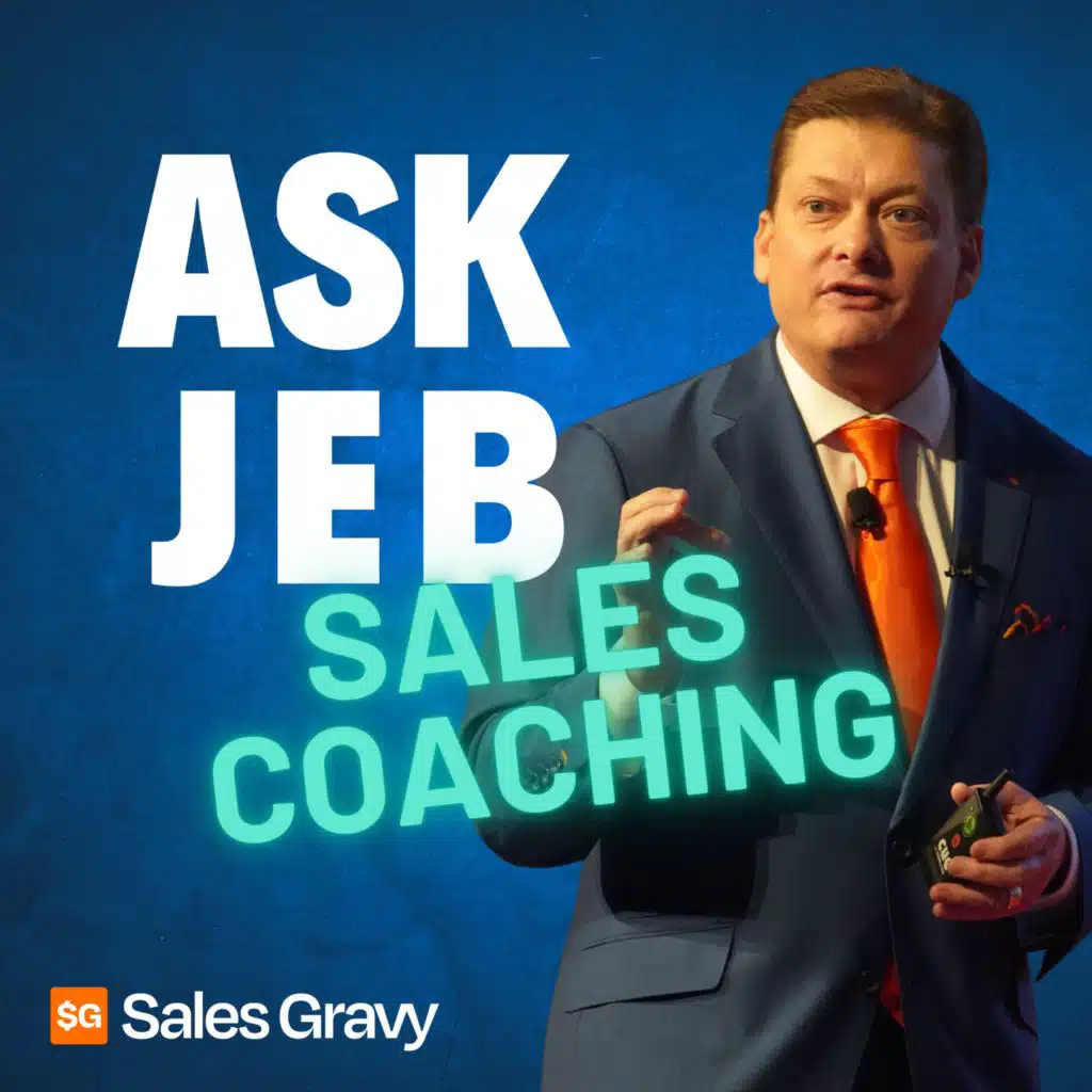 How Coaching Transforms Sales Performance and Culture (Ask Jeb)