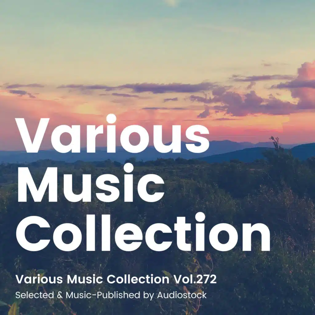 Various Music Collection Vol.272 -Selected & Music-Published by Audiostock-