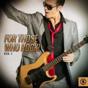For Those Who Rock!, Vol. 1