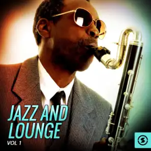 Jazz and Lounge, Vol. 1