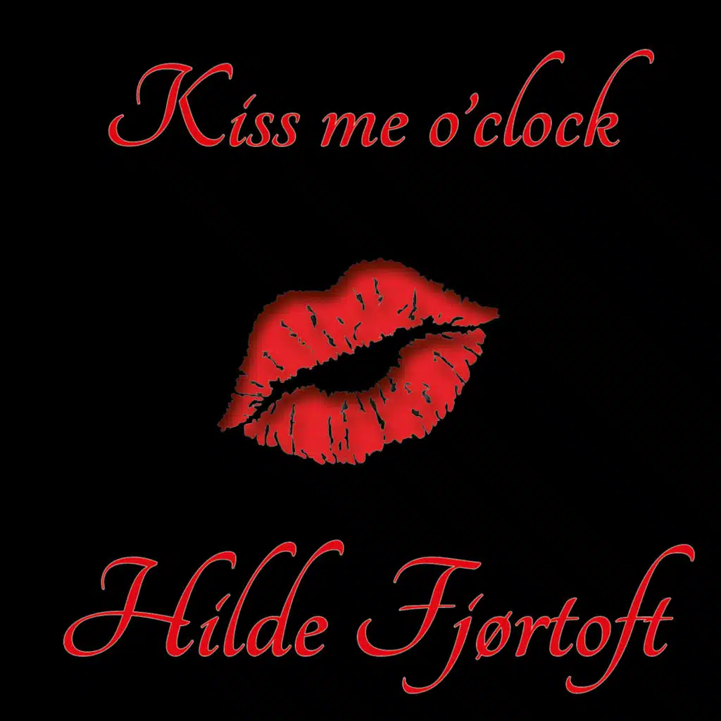Kiss me o'clock