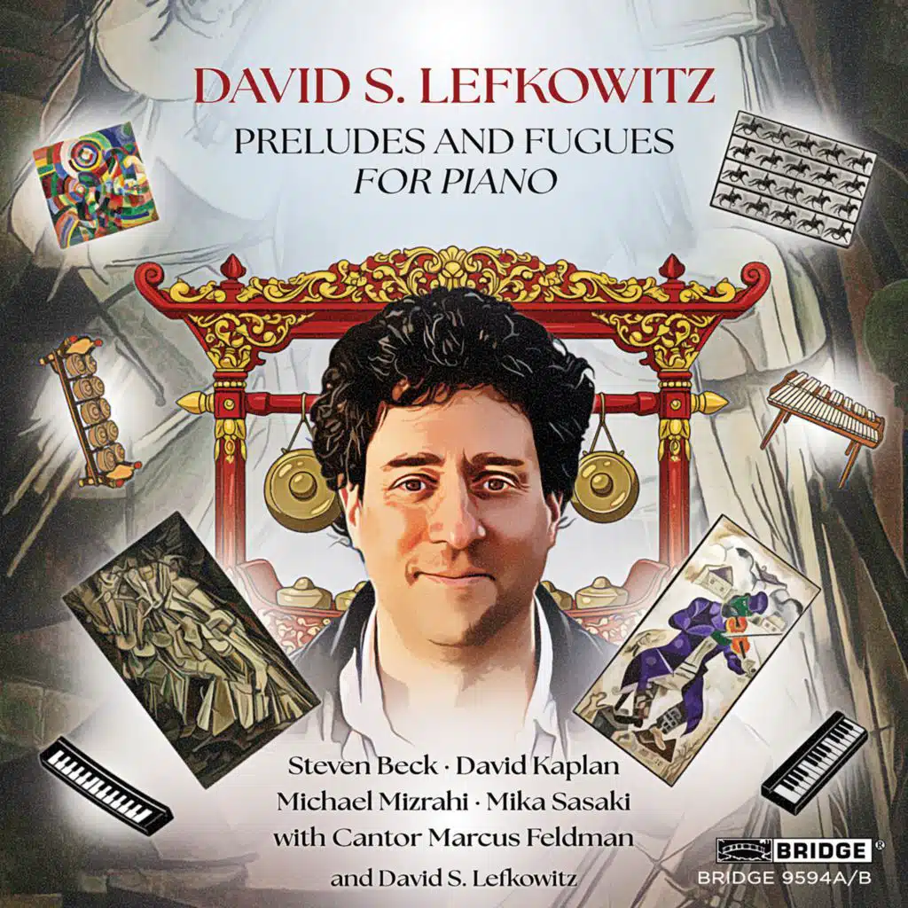 David S. Lefkowitz: Preludes & Fugues for Piano
