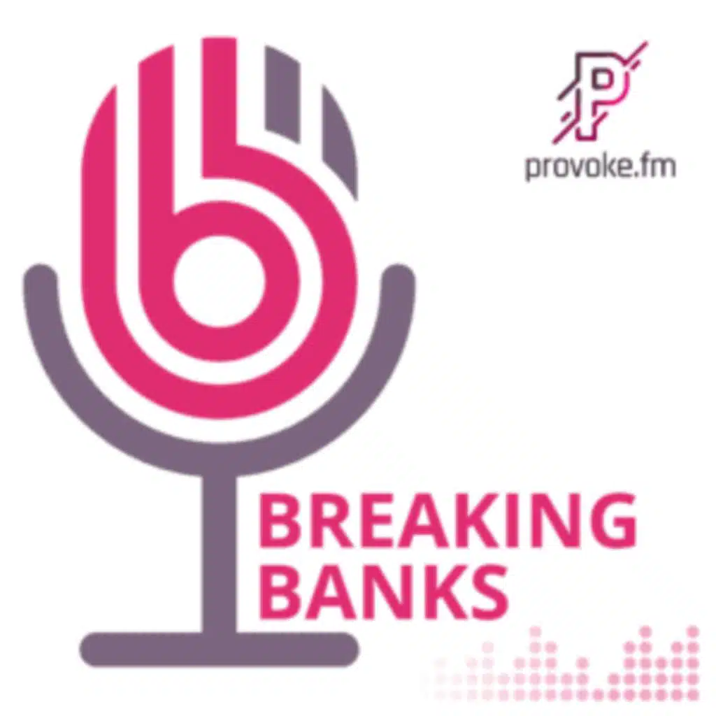 Fintech Podcast Mashup: Breaking Banks x Fintech Daydreaming