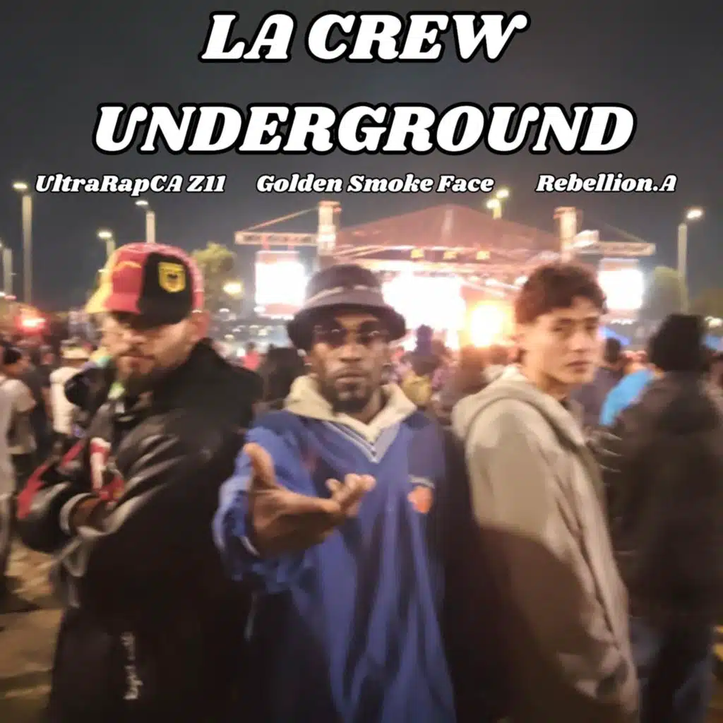 la crew underground (feat. UltraRapCA Z11 & rebellion)