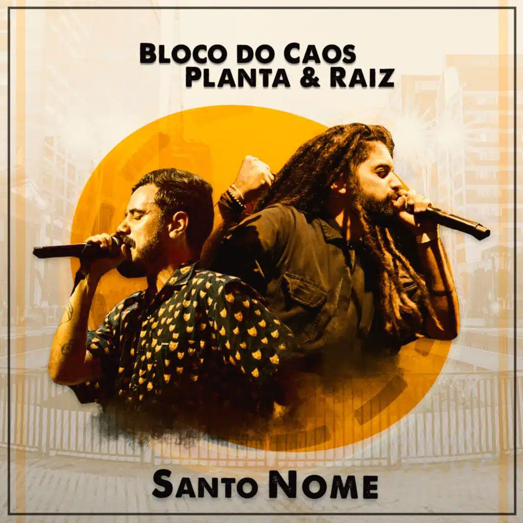 Bloco do Caos & Planta E Raiz