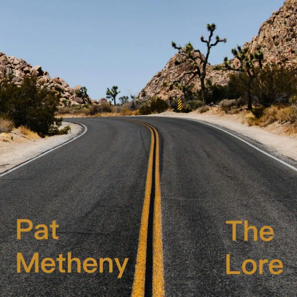 Pat Metheny & Pat Metheny Group