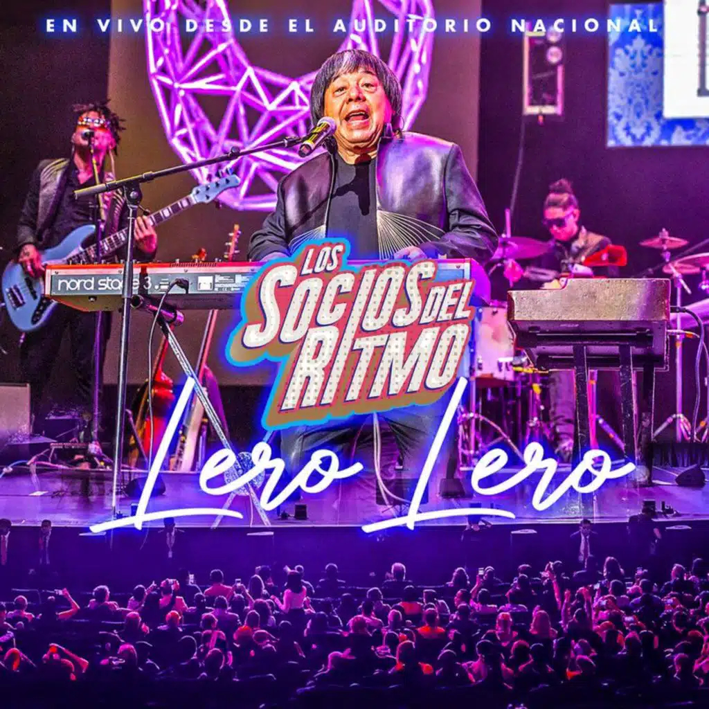 Lero Lero (En Vivo Desde El Auditorio Nacional)