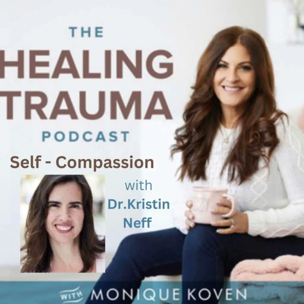 Self-Compassion With Dr. Kristin Neff