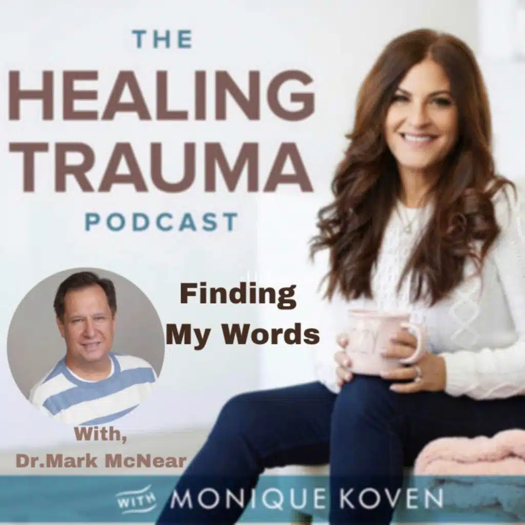 Finding My Words With Dr. Mark McNear