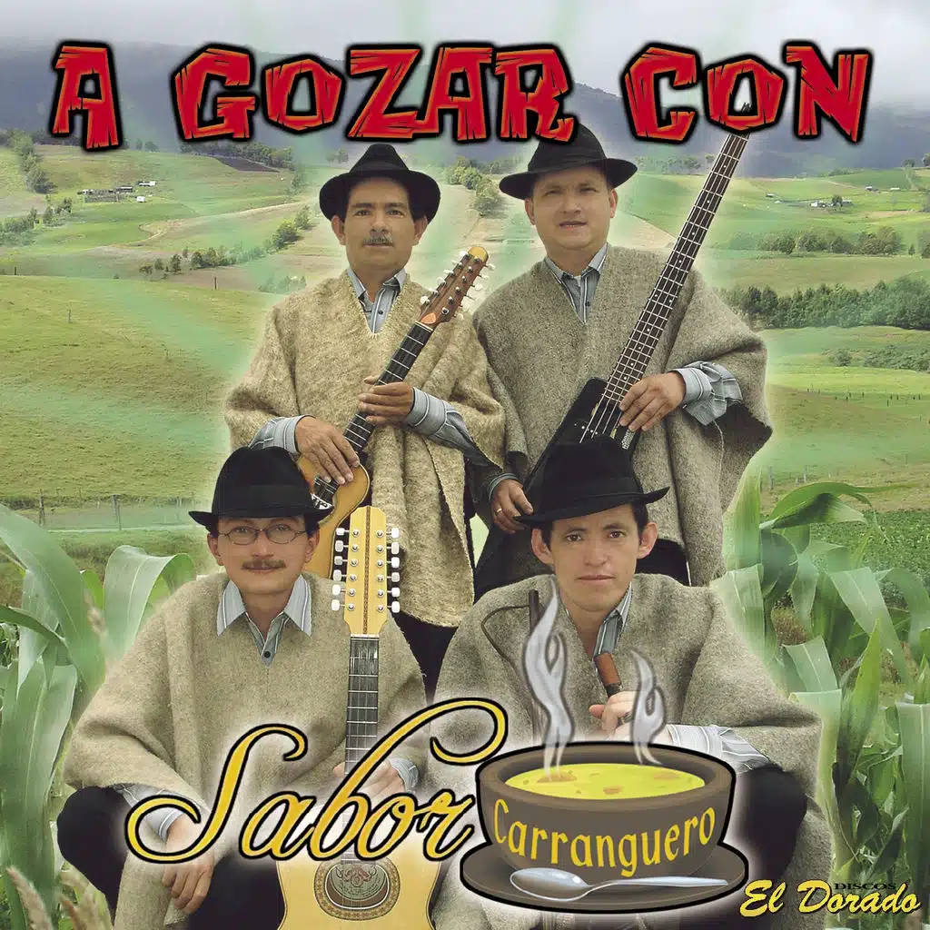 A Gozar Con Sabor Carranguero