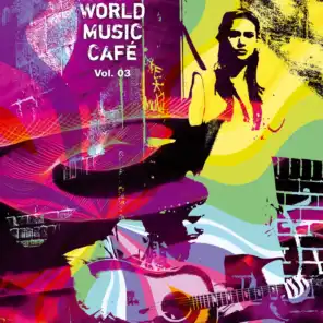 World Music Café, Vol. 3