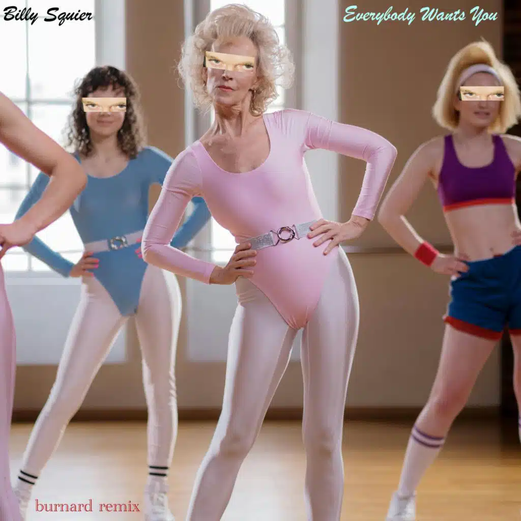 Everybody Wants You (burnard remix)