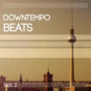 Downtempo Beats, Vol. 2 (Amazing Chilled Electronic Vibes)
