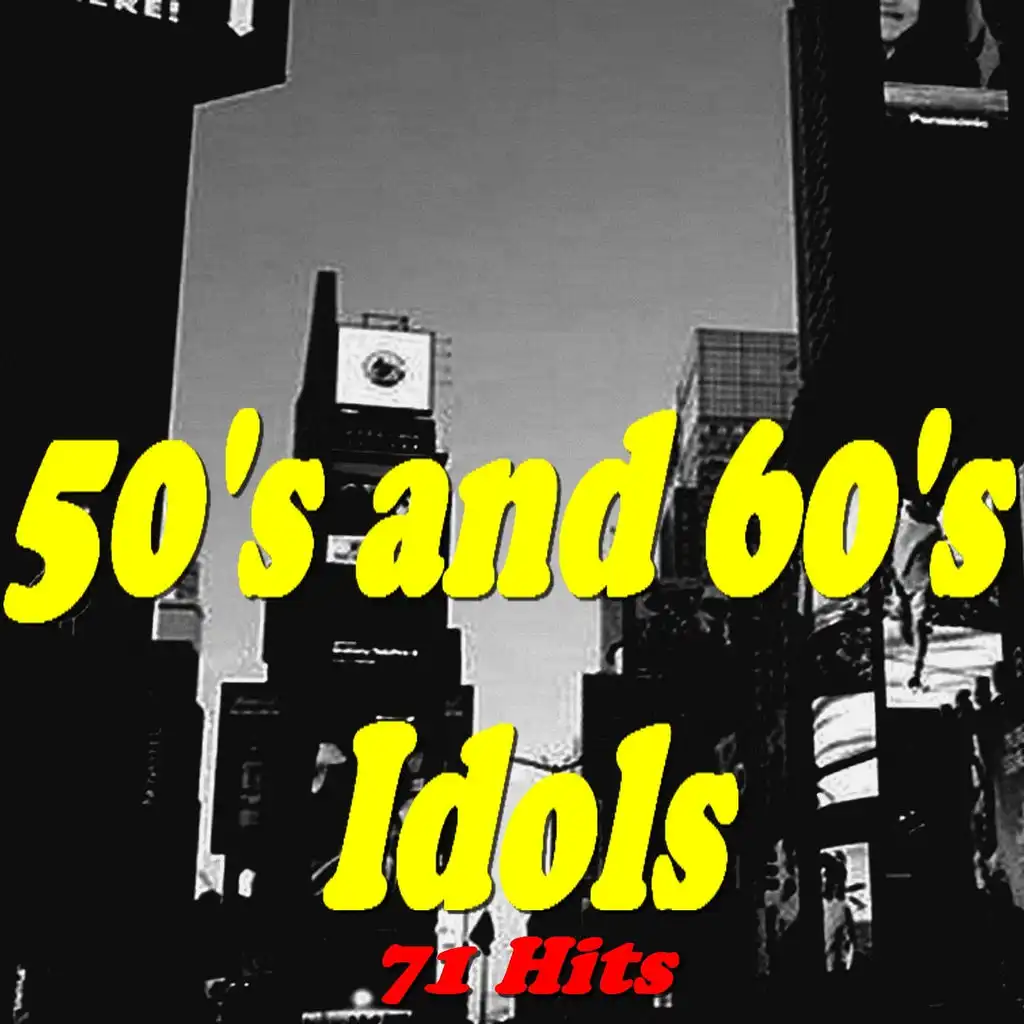 50's and 60's Idols (71 Hits)