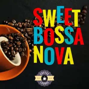 Sweet Bossa Nova (By Coffee Lounge)