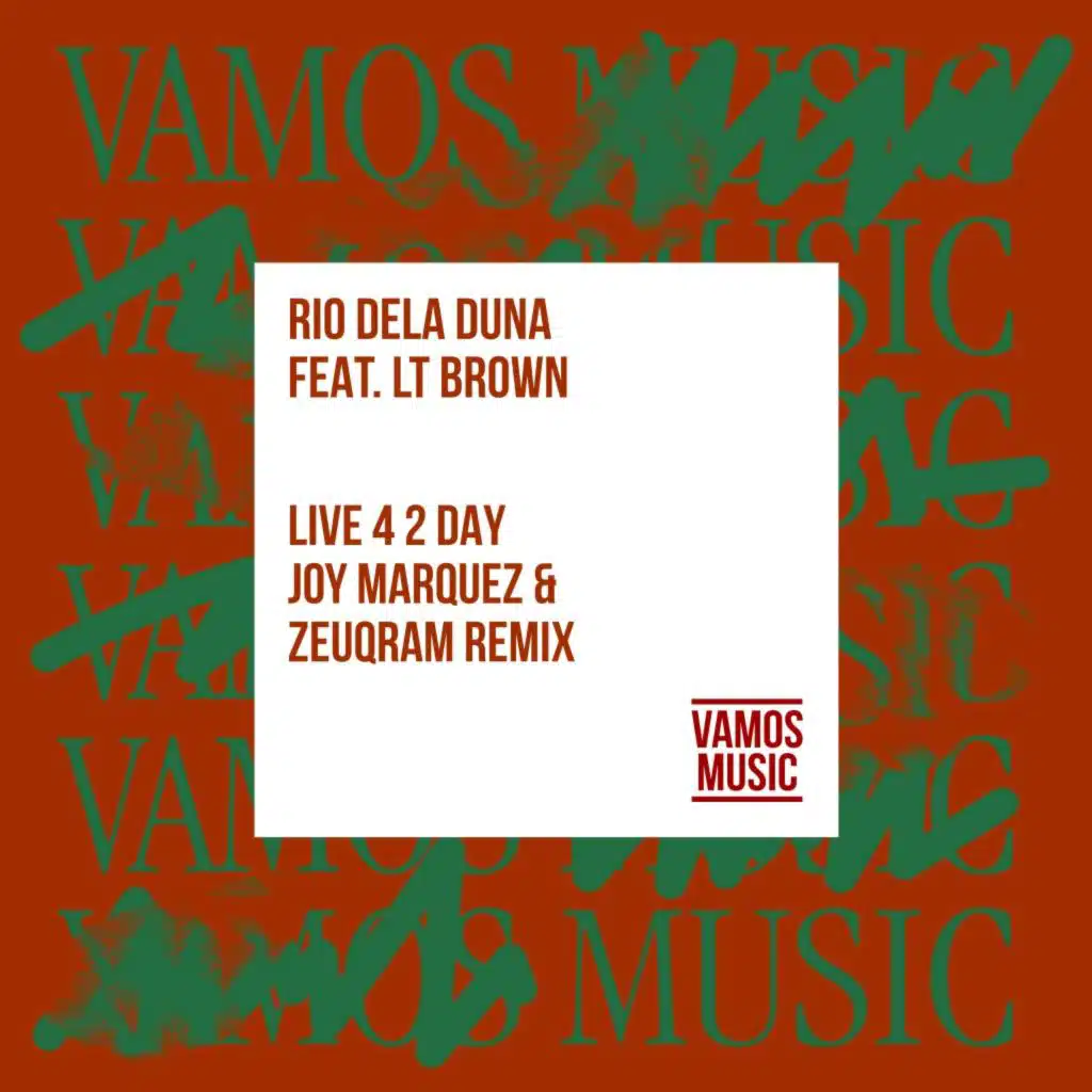 Live 4 2 Day (Joy Marquez & Zeuqram Extended Remix) [feat. L.T. Brown]