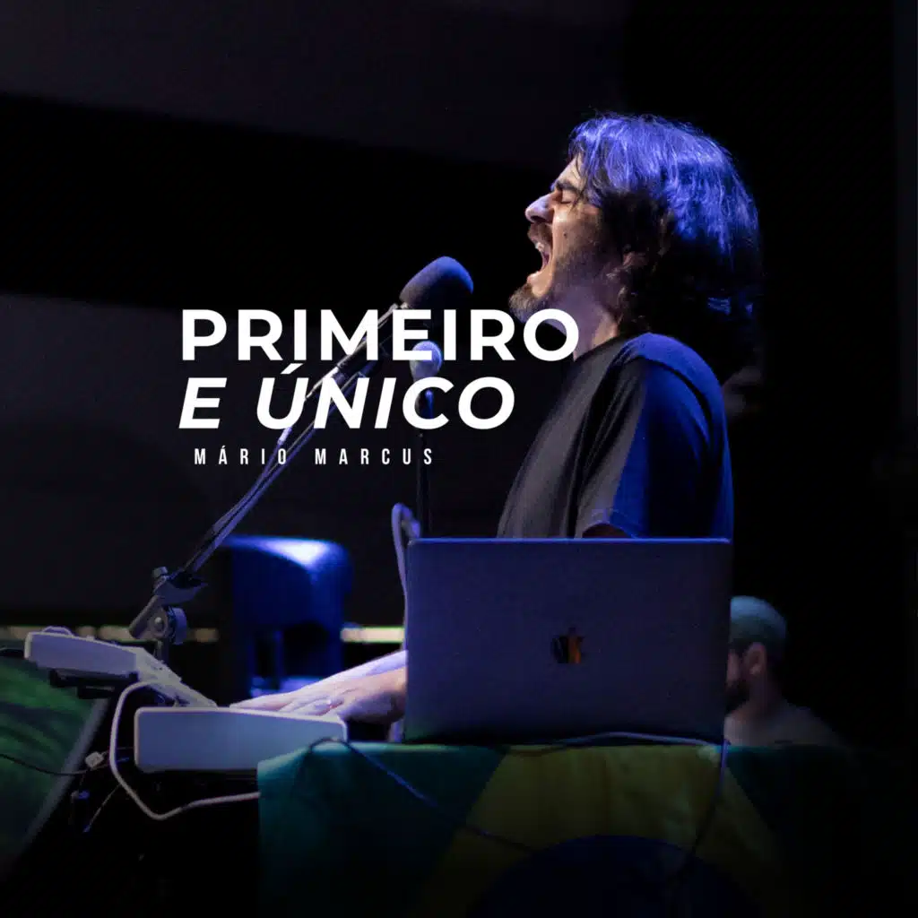 Primeiro e Único (Ao Vivo)