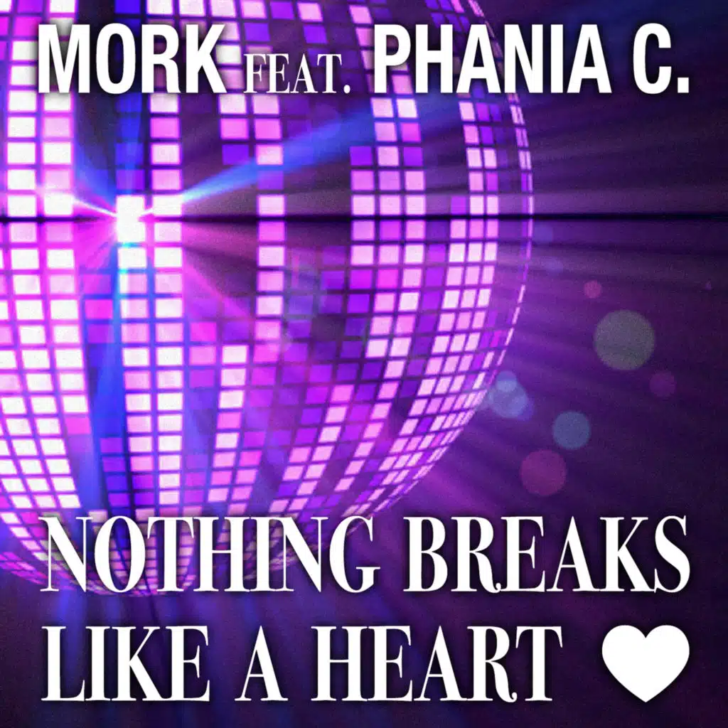 Nothing Breaks Like a Heart (feat. Phania C.)