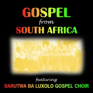 Barutwa Ba Luxolo Gospel Choir
