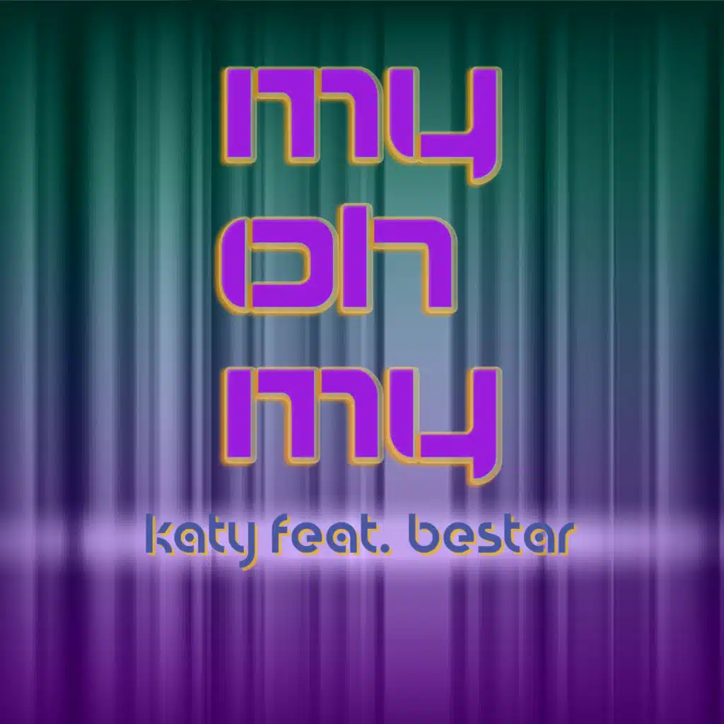My Oh My (Instrumental) [feat. Bestar]