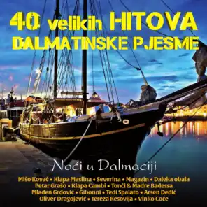 40 Velikih Hitova - Dalmatinske Pjesme - Noći U Dalmaciji