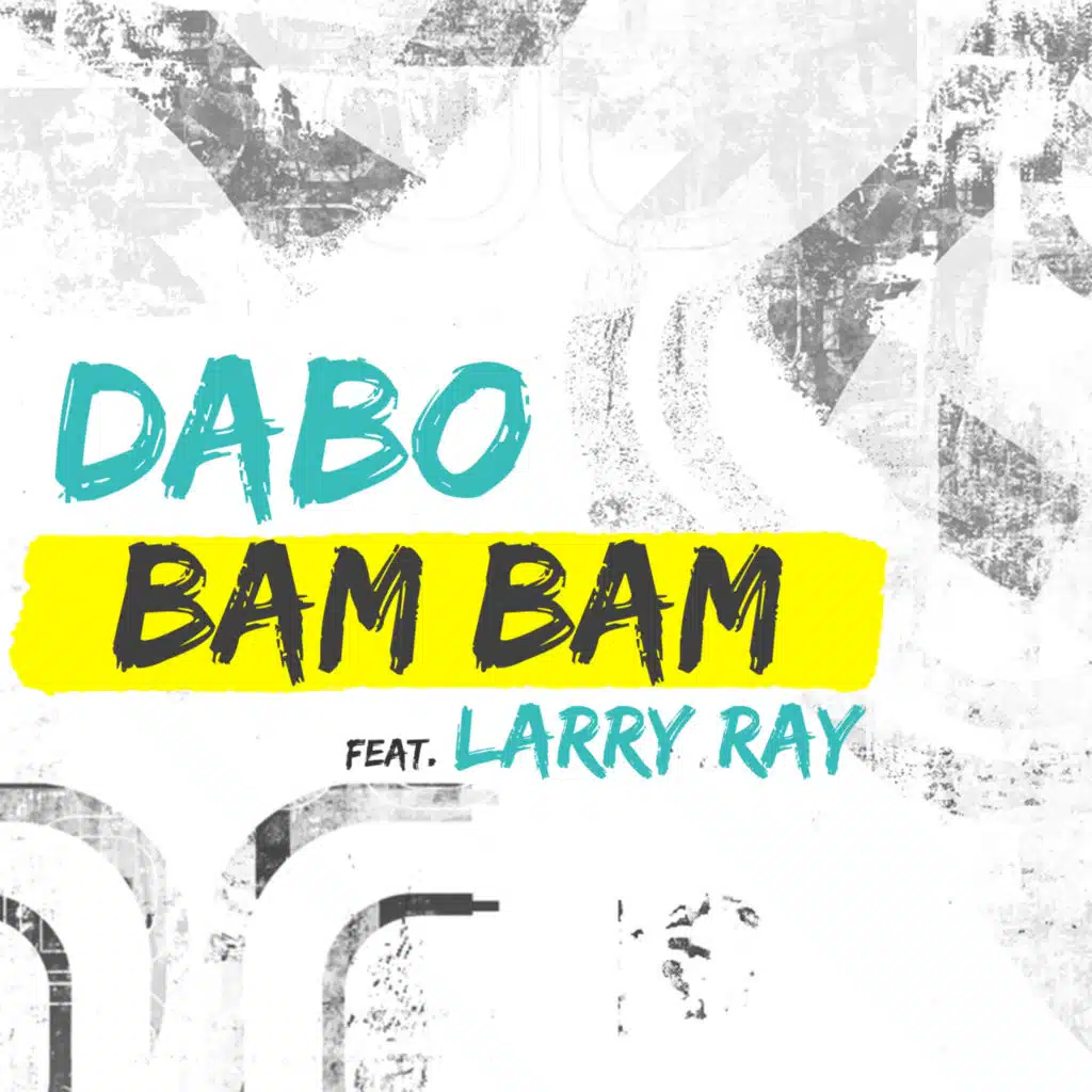 Bam Bam (Extended) [feat. Larry Ray]