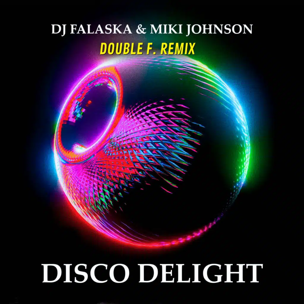 Disco Delight (Double F. Remix Radio)