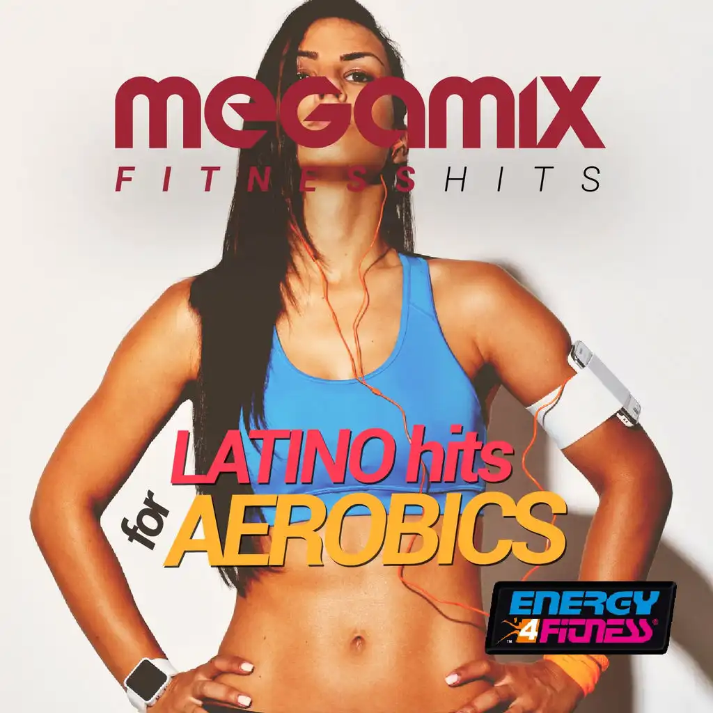 Megamix Fitness Latino Hits for Aerobics (24 Tracks Non-Stop Mixed Compilation for Fitness & Workout)