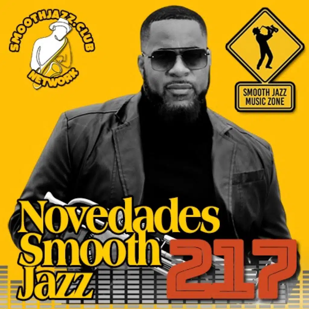 Novedades Smooth Jazz 217 | Lin Rountree, Byron Miller, Nacho Valenciaga, Tristan, Rob tardik, Wowo Mndau & more...