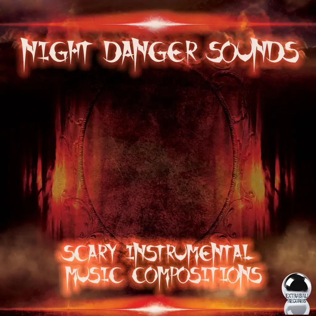 Night Danger Sounds (Scary Instrumental Music Compositions) (Music for Movie)