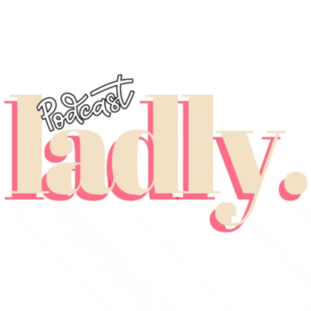 Podcast Ladly
