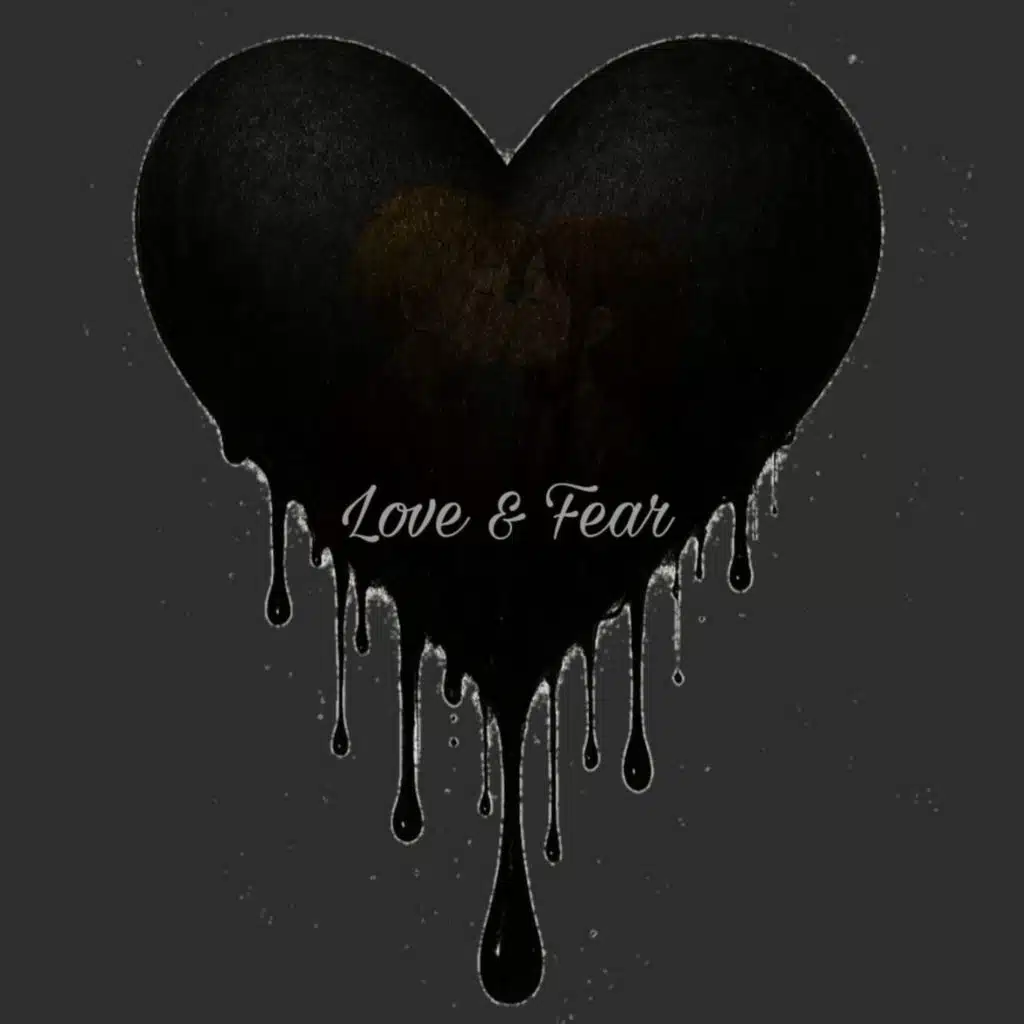 Love & Fear