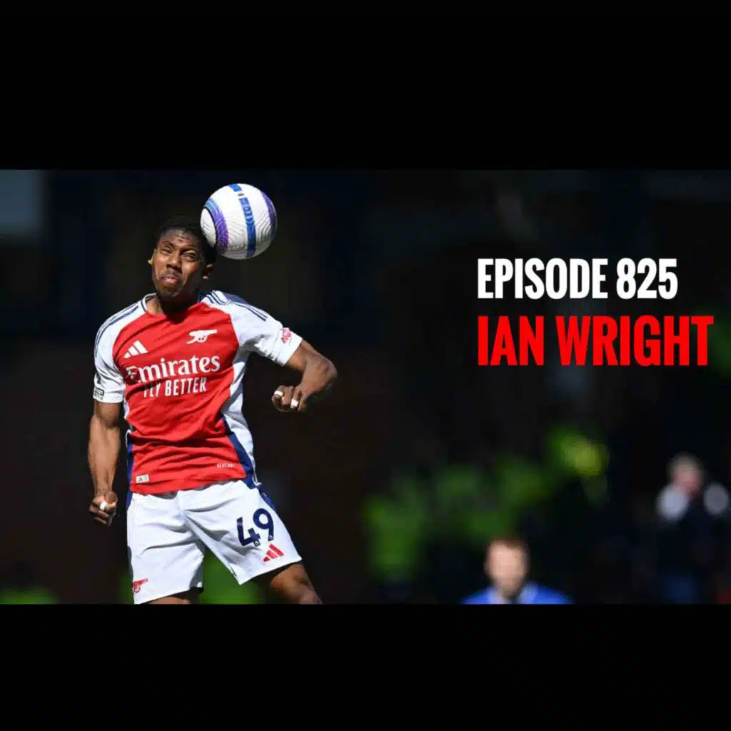 Episode 825 - Ian Wright