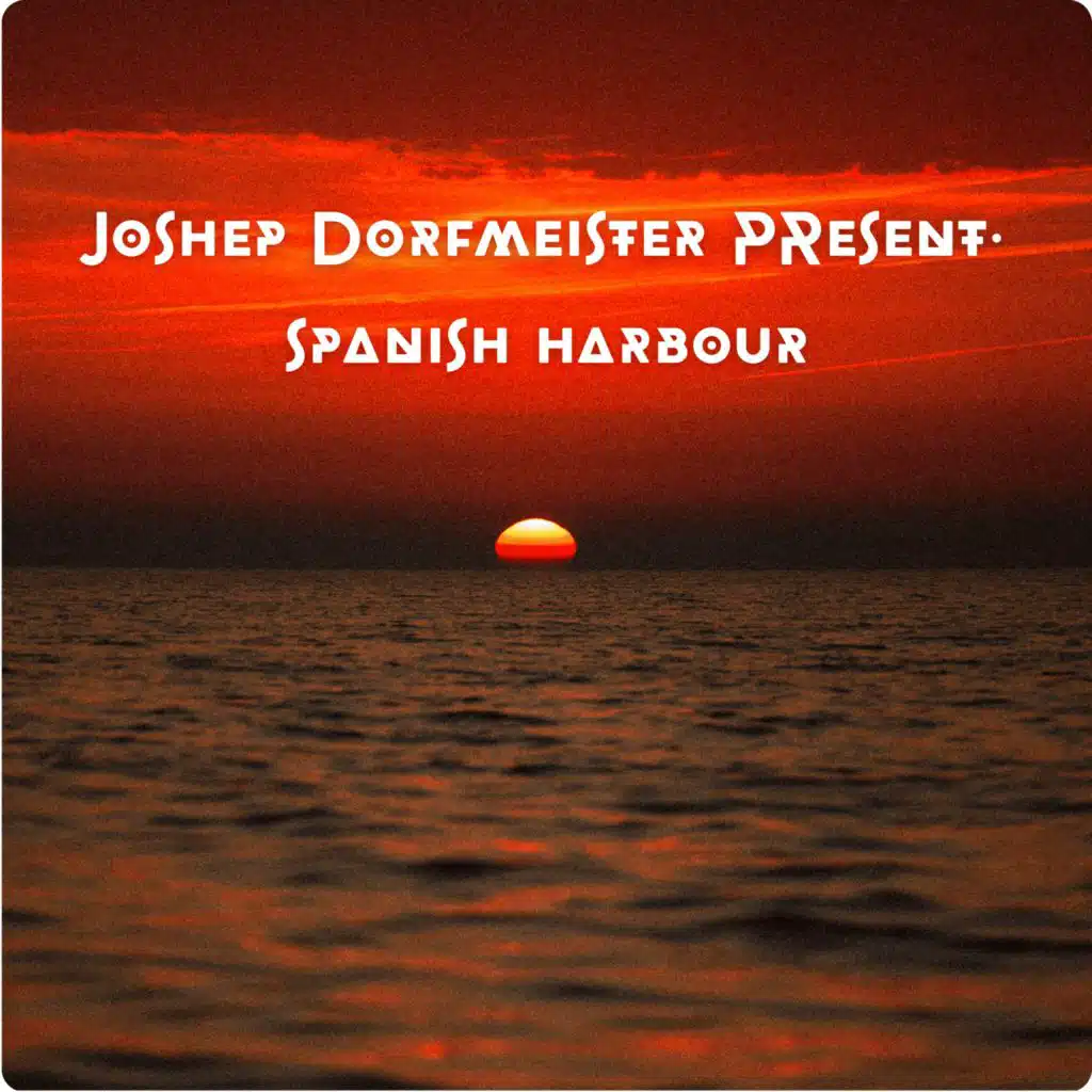 Joshep Dorfmeister Present. - Spanish Harbour
