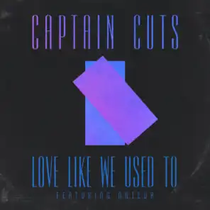 Love Like We Used To (feat. Nateur)