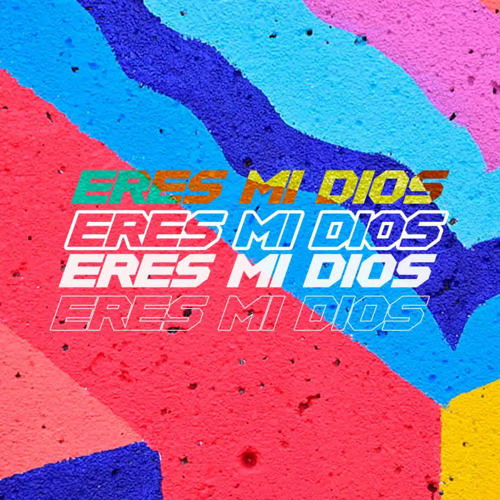 Eres Mi Dios