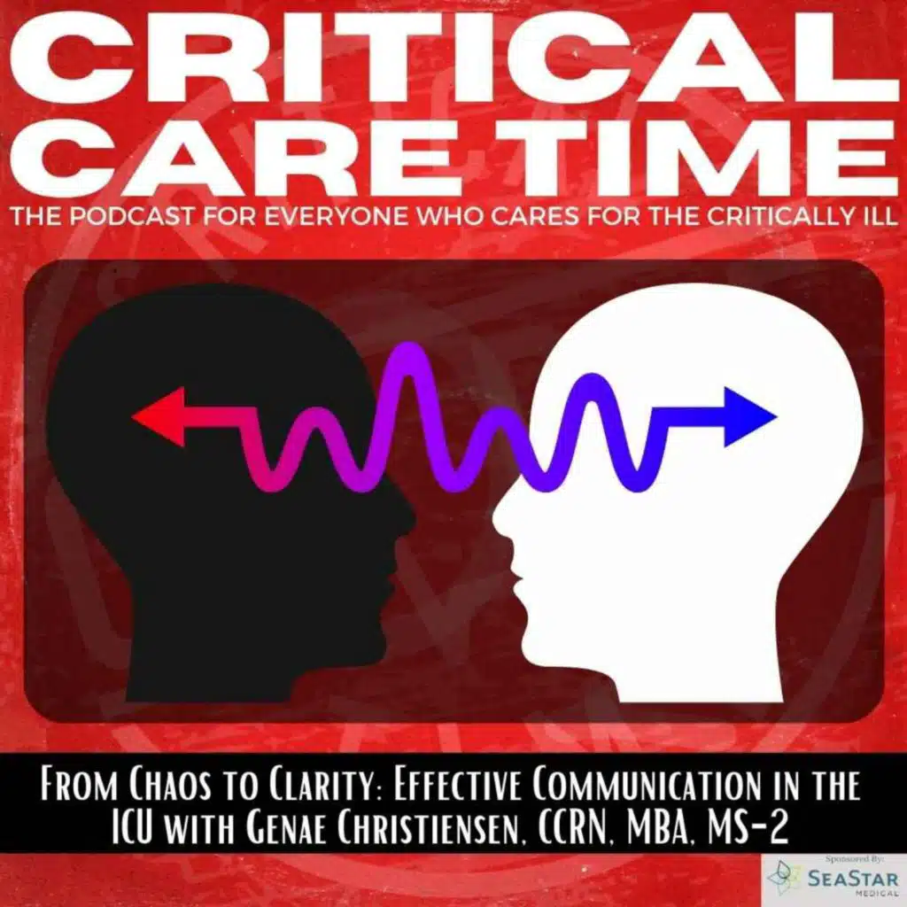 46. From Chaos to Clarity: Effective Communication in the ICU