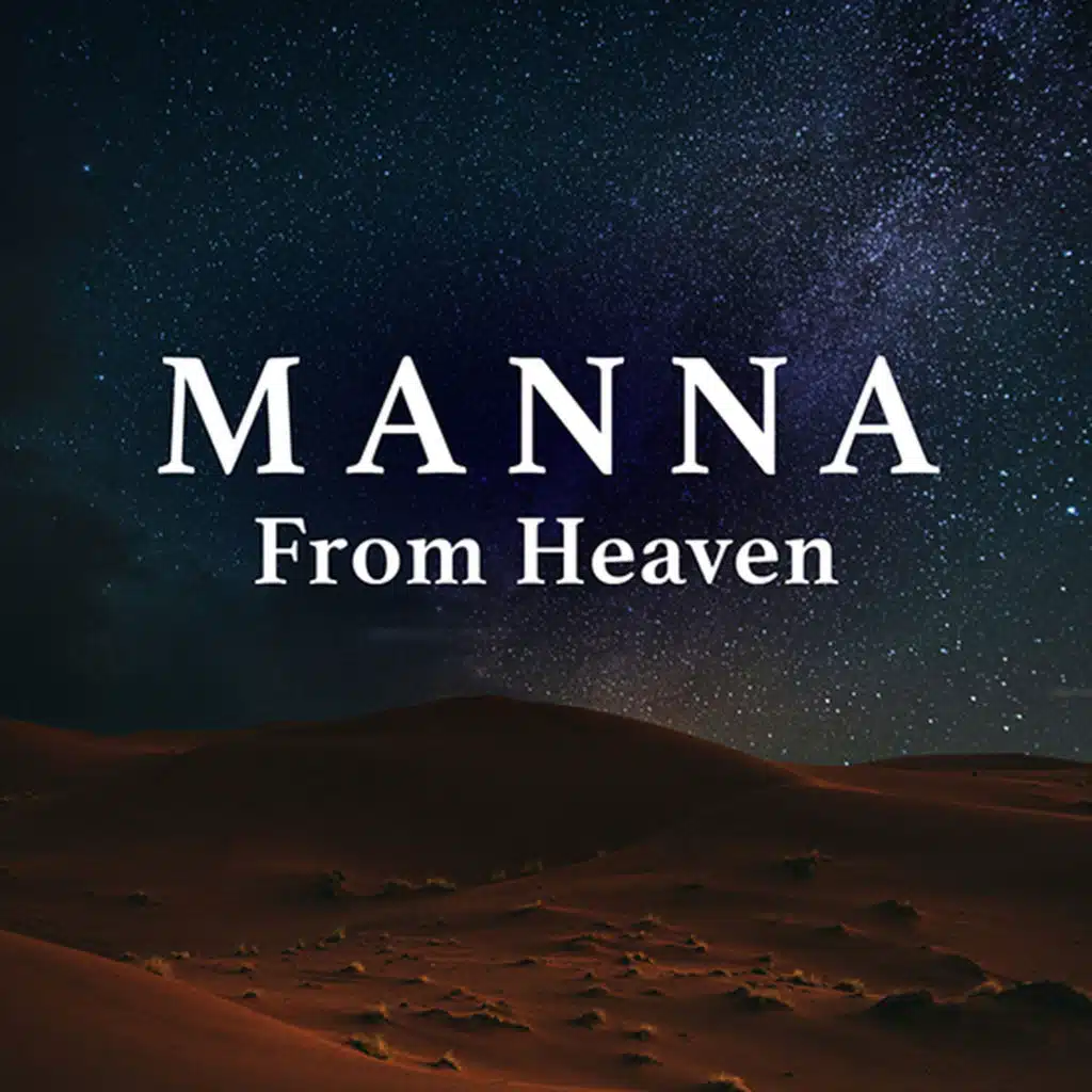 Manna From Heaven