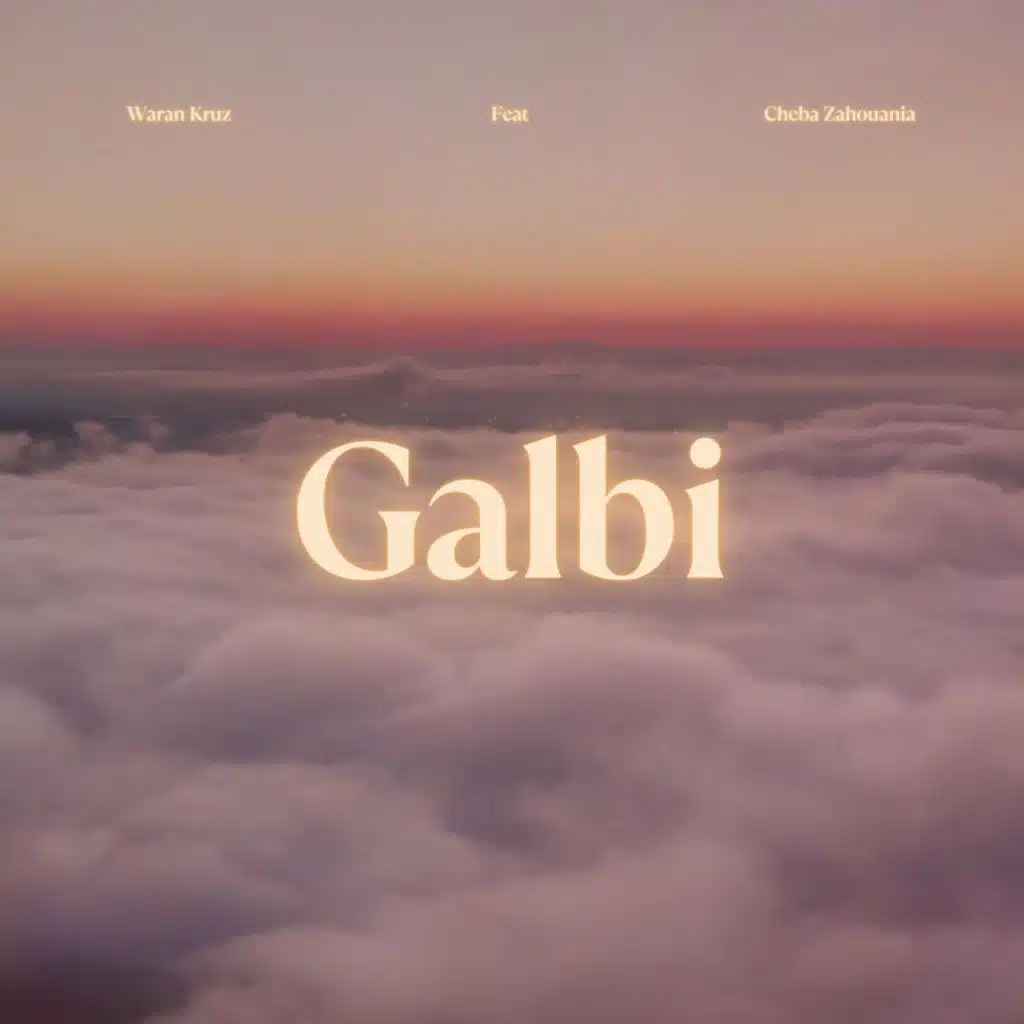 Galbi (feat. Cheba Zahouania)