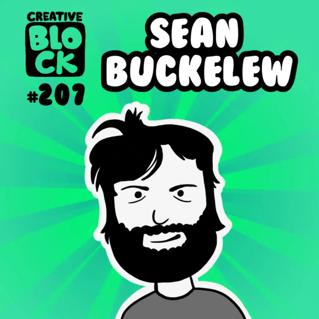 EPISODE 207: SEAN BUCKELEW