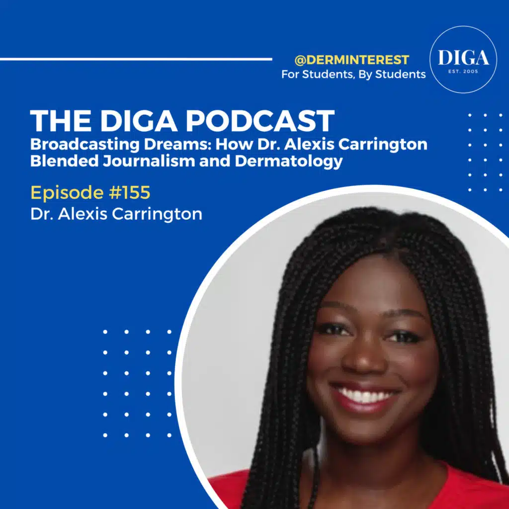 #155: Broadcasting Dreams: How Dr. Alexis Carrington Blended Journalism and Dermatology
