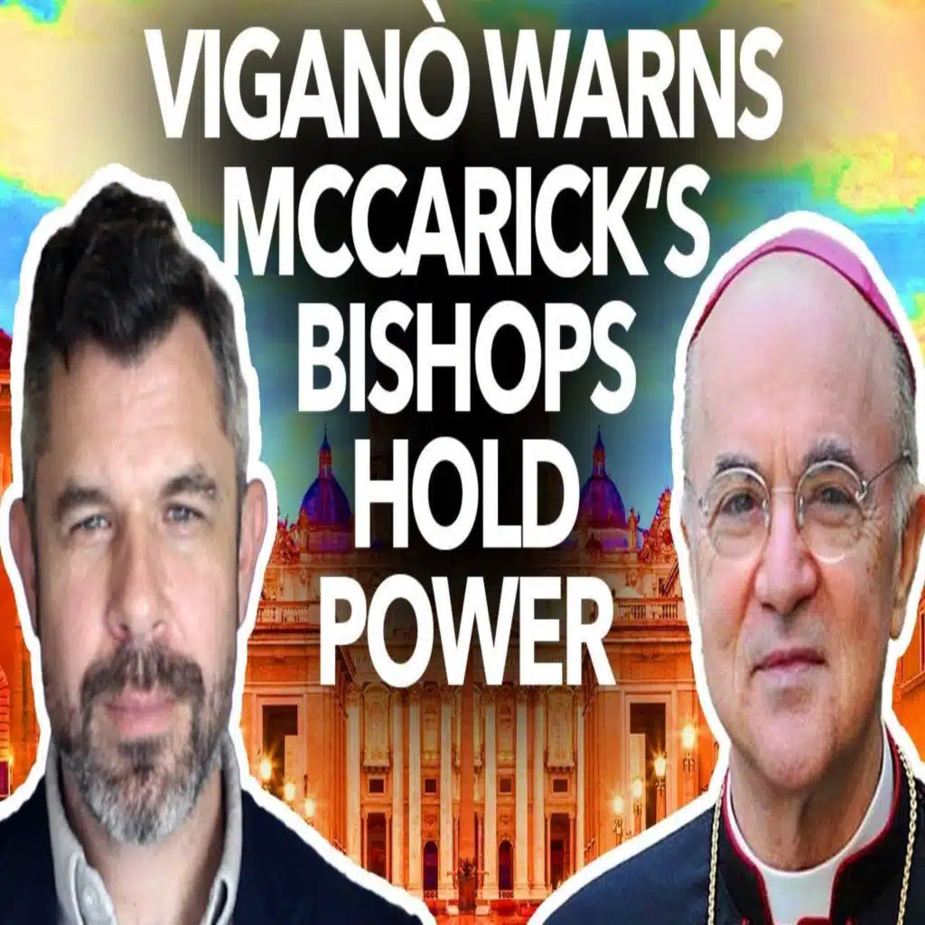 1196: Abp Vigano warns McCarrick’s Bishops Remain in Power – Dr. Taylor Marshall